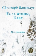 Cover: Egal wohin, Baby - Fischer Taschenbuch