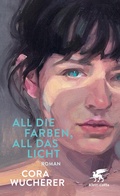 Cover: All die Farben, all das Licht - Klett-Cotta