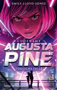 Enlarge image Cover: Codename: Augusta Pine - FISCHER Sauerländer