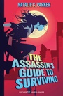 Cover: The Assassin's Guide to Surviving - FISCHER Sauerl&auml;nder