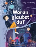 Cover: Woran glaubst du? - FISCHER Sauerl&auml;nder