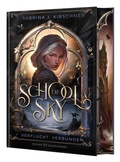 Cover: School of Sky. Verflucht Verbunden - FISCHER Sauerl&auml;nder