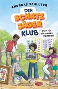 Cover: Der Schatzj&auml;ger-Klub - Vier f&uuml;r ein neues Fahrrad - FISCHER Sauerl&auml;nder