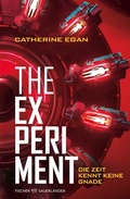 Cover: The Experiment - Die Zeit kennt keine Gnade - FISCHER Sauerl&auml;nder