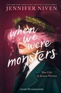 Cover: When We Were Monsters - FISCHER Sauerländer