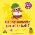 Cover: H&ouml;rst du die Instrumente aus aller Welt? - FISCHER Sauerl&auml;nder