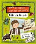 Cover: Mein geheimes Forscher-Tagebuch - Charles Darwin - FISCHER Sauerl&auml;nder