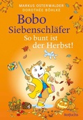 Cover: Bobo Siebenschl&auml;fer: So bunt ist der Herbst - rotfuchs