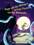 Cover: Pepe und der Oktopus auf der Flucht vor der M&uuml;llmafia - Gerstenberg