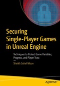 Cover: Securing Single-Player Games in Unreal Engine - APress