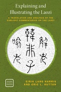 Cover: Explaining and Illustrating the Laozi - Oxford University Press Inc