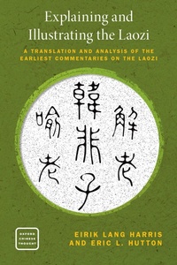 Enlarge image Cover: Explaining and Illustrating the Laozi - Oxford University Press Inc