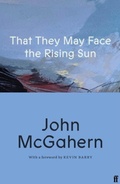 Cover: That They May Face the Rising Sun - Faber & Faber