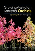 Cover: Growing Australian Terrestrial Orchids: a Practical Guide for the Hobby Grower - Mandragora Publishing