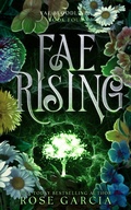Cover: Fae Rising (Fae Bloodlines, #4) - Rose Garcia