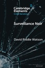 Cover: Surveillance Noir - Cambridge University Press