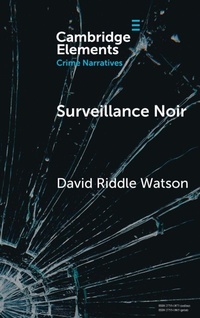 Enlarge image Cover: Surveillance Noir - Cambridge University Press