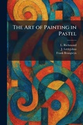 Cover: The Art of Painting in Pastel - Creative Media Partners, LLC