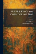 Cover: PRIEST & KINGS the Corridors of Time - Creative Media Partners, LLC