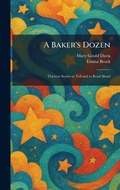 Cover: A Baker's Dozen - Creative Media Partners, LLC
