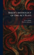 Cover: Baker's Anthology of One-Act Plays - Creative Media Partners, LLC
