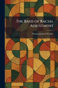 Enlarge image Cover: The Basis of Racial Adjustment - Creative Media Partners, LLC
