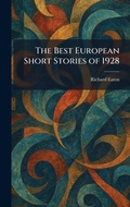 Cover: The Best European Short Stories of 1928 - Creative Media Partners, LLC
