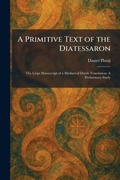 Cover: A Primitive Text of the Diatessaron - Creative Media Partners, LLC