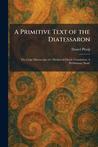 Enlarge image Cover: A Primitive Text of the Diatessaron - Creative Media Partners, LLC