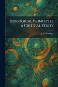 Cover: Biological Principles a Critical Study - Creative Media Partners, LLC