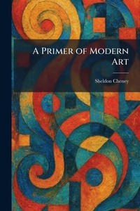 Enlarge image Cover: A Primer of Modern Art - Creative Media Partners, LLC