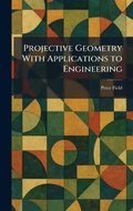 Cover: Projective Geometry With Applications to Engineering - Creative Media Partners, LLC