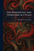Cover: The Wonder Hat and Other One-Act Plays - Creative Media Partners, LLC