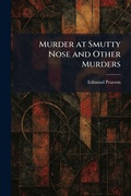Cover: Murder at Smutty Nose and Other Murders - Creative Media Partners, LLC