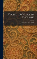Cover: Collector's Luck in England - Creative Media Partners, LLC