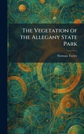 Cover: The Vegetation of the Allegany State Park - Creative Media Partners, LLC