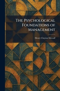 Enlarge image Cover: The Psychological Foundations of Management - Creative Media Partners, LLC