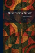 Cover: Our Foreign Affairs - Creative Media Partners, LLC