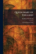 Cover: Queen Mary of England - Creative Media Partners, LLC