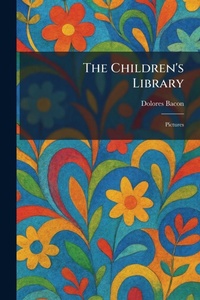 Enlarge image Cover: The Children's Library - Creative Media Partners, LLC