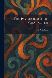 Enlarge image Cover: The Psychology of Character - Creative Media Partners, LLC