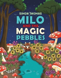 Enlarge image Cover: Milo and the Magic Pebbles - Austin Macauley Publishers