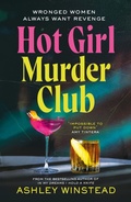 Cover: Hot Girl Murder Club - Head of Zeus -- an Aries Book