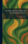 Cover: Guide to the Insects of Connecticut - Creative Media Partners, LLC