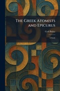 Cover: The Greek Atomists and Epicurus - Creative Media Partners, LLC