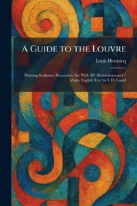 Enlarge image Cover: A Guide to the Louvre - Creative Media Partners, LLC