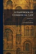 Cover: A Handbook of Commercial Law - Creative Media Partners, LLC
