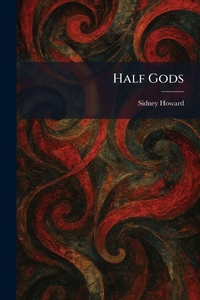 Enlarge image Cover: Half Gods - Creative Media Partners, LLC