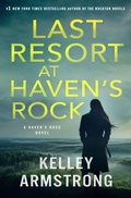 Cover: Last Resort at Haven's Rock - St Martin's Press