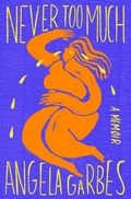 Cover: Never Too Much - Flatiron Books